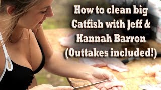 Jeff & Hannah Barron show how to clean big Catfish! (outtakes included!) skin / fillet video