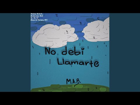No Debí Llamarte