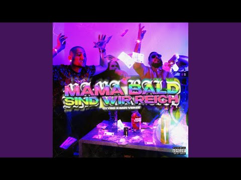 Mama bald sind wir reich