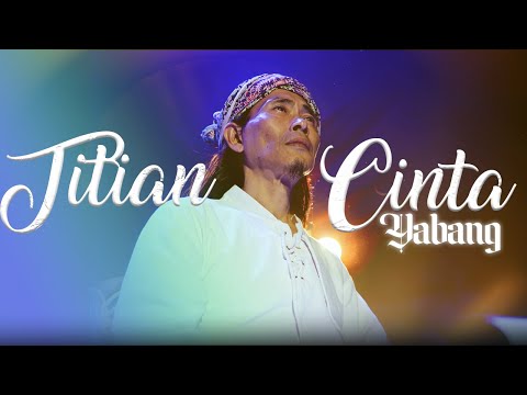 Yabang - Titian Cinta (Official Music Video)