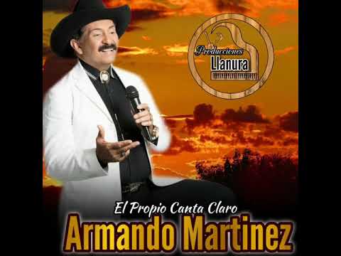 Armando Martinez El Propio Cantaclaro EN VIVO