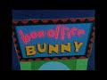 Box Office Bunny 1991 Opening