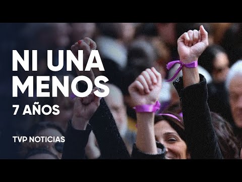 NI UNA MENOS: siete años de organización feminista