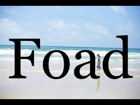 How To Pronounce Foad🌈🌈🌈🌈🌈🌈Pronunciation Of Foad