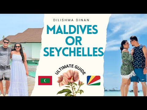 Maldives OR Seychelles? Our Ultimate 2025 Island Comparison Guide!