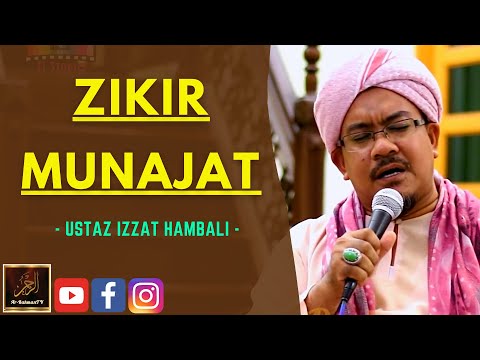 Ustaz Izzat Hambali - ZIKIR MUNAJAT