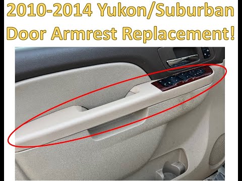 Suburban Yukon Driver Interior Door Handle Armrest Fix 2010-2014