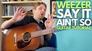 Say It Ain&#39;t So by Weezer Guitar Tutorial - Guitar Lessons with Stuart!