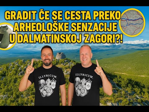 ILIRIJA (I.) VELIĆ: Cesta bi mogla devastirati senzacionalni arheološki lokalitet u Zagori