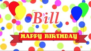 Happy Birthday Bill Song