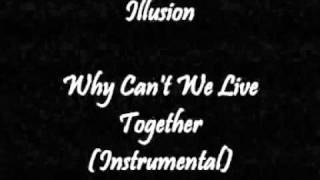 Illusion - Why Can't We Live Together (Instrumental)