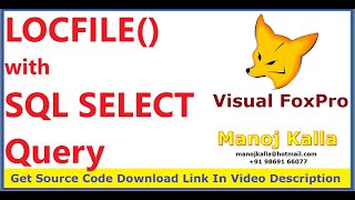 vfp locfile with sql select query | locate file with Select query | SQL query command  and LocFile 