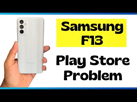 Samsung Galaxy F13 Play Store Problem || Play Store not working ( SM-E135F)