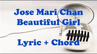 Download lagu Jose Mari Chan - Beautiful Girl Lyric Chord mp3 Download lagu Jose Mari Chan - Beautiful Girl Lyric Chord mp3