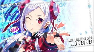 Nightcore - Longing ||「Lyrics」