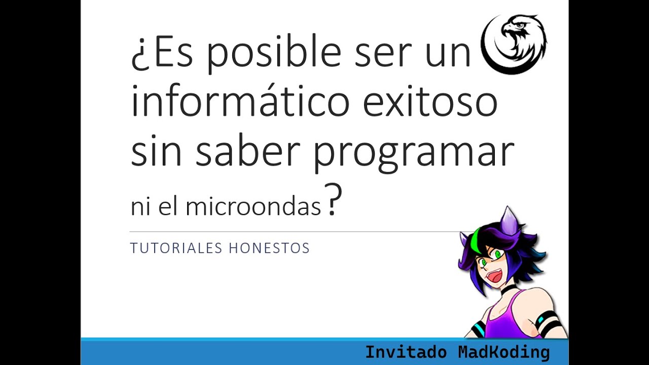 FYI: ¿Es posible ser un informático exitoso, sin saber programar? (TH feat  MadKoding )