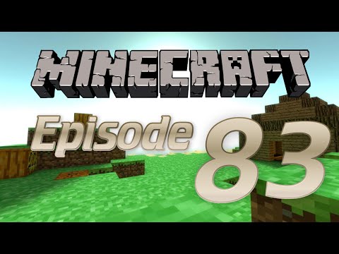 Minecraft Episode 83- Endless Cycle