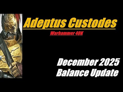 Adeptus Custodes Balance Update December 2025 Warhammer 40K 10th Edition