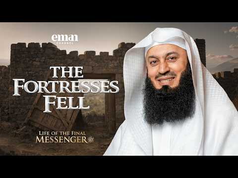 The Battle of Khaybar — Mufti Menk