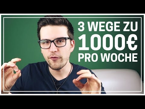 3 Wege Um 1.000€ Pro Woche Online Zu Verdienen Wenn Du Pleite Bist