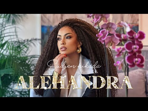 ALEHANDRA - SUDJEN NIKADA (OFFICIAL VIDEO)