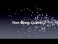 Your Nanny Episode 9 A JB Love Story