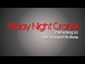Friday Night Cranks Theme Song 2.0 (ft. Krayzed ...
