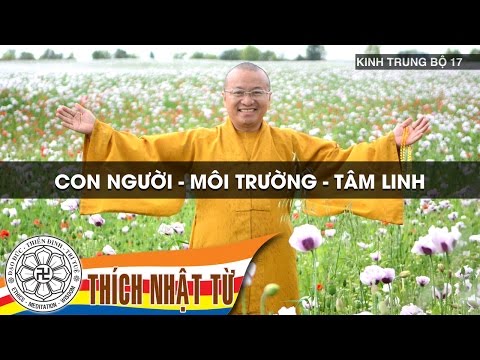 Kinh Trung Bộ 17 (Kinh Khu Rừng) - Con người, môi trường và tâm linh (11/09/2005)