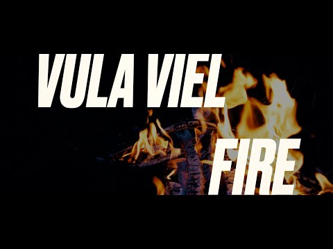 VULA VIEL Official Music Video - FIRE