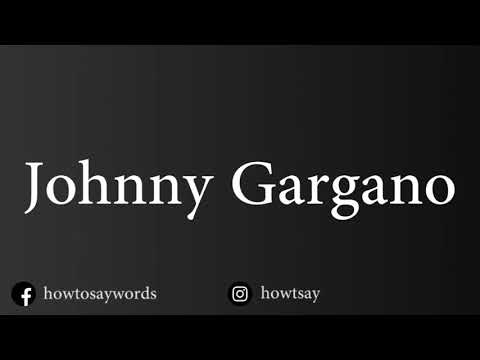 How To Pronounce Johnny Gargano
