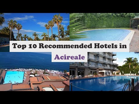 Top 10 Recommended Hotels In Acireale | Best Hotels In Acireale