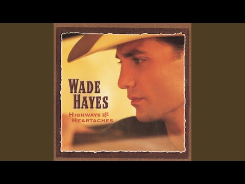 Life After Lovin You - Wade Hayes