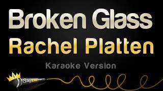 Rachel Platten - Broken Glass (Karaoke Version)