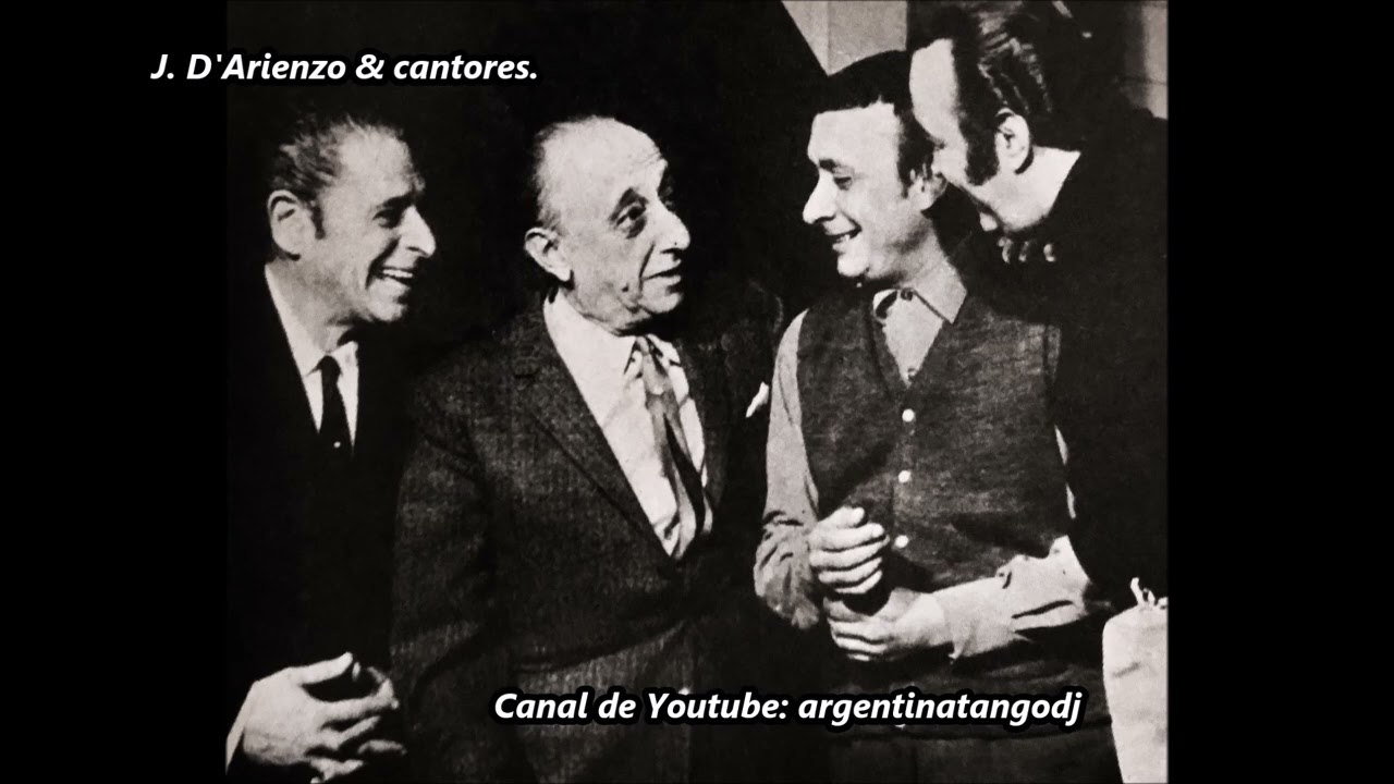 JUAN D'ARIENZO Y SUS CANTORES: ALBERTO ECHAGÜE, ARMANDO LABORDE Y OSVALDO RAMOS.