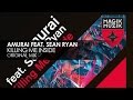 Amurai featuring Sean Ryan - Killing Me Inside ...