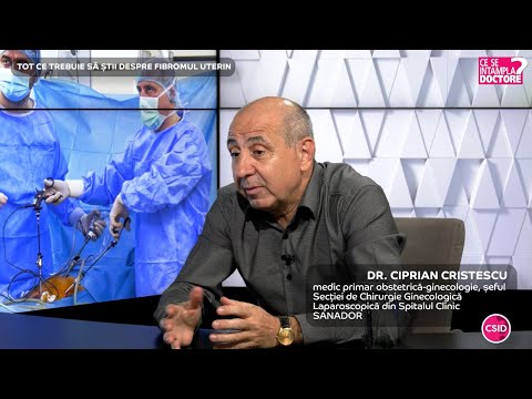 Tot ce trebuie să știi despre fibromul uterin – Dr. Ciprian Cristescu | Spitalul Clinic SANADOR