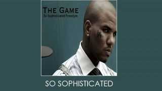 The Game - So Sophisticated Freestyle