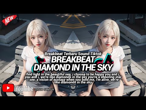 BREAKBEAT DIAMOND IN THE SKY TERBARU II DJ OLD MASHUP