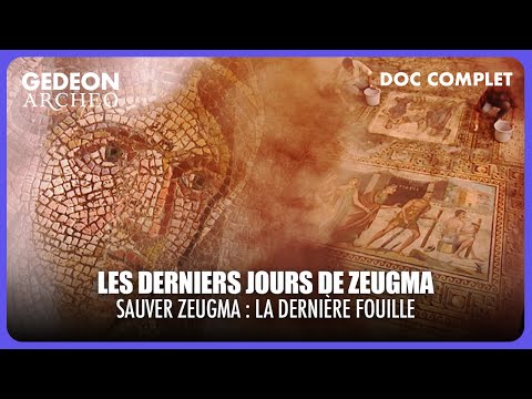 ZEUGMA : le dernier combat pour sauver les vestiges d'une cité millénaire | DOC COMPLET