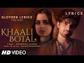 Khaali Botal LYRICS Abhishek Kumar Ayesha Khan Parampara Tandon Manan Bhardwaj