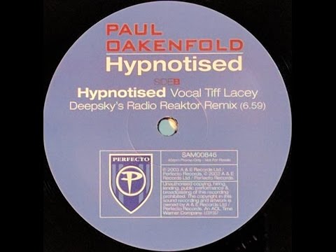 {Vinyl} Paul Oakenfold - Hypnotised (Deepsky's Radio Reaktor Remix)