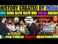 RRR MOVIE SONG NATU NATU WIN OSCAR AWARD | INDIA CREATED HISTORY | PAKISTANI PUBLIC REACTION