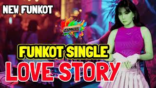 Download lagu FUNKOT SINGLE : FYP_ LAGU VIRAL (LOVE STORY) || DJ SELLY SEMLEHOY mp3