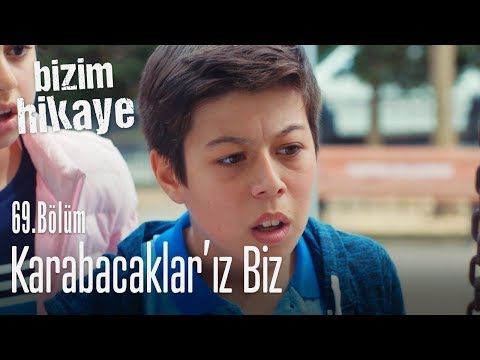 Karabacaklar - Bizim Hikaye 69. Bölüm