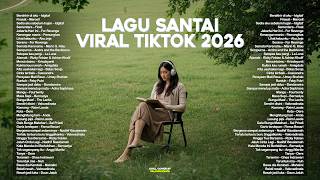Download lagu Lagu Santai Viral Tiktok 2026 — Lagu Santai Buat Kerja 2026 🍃 | Lagu Terbaru 2026 🤍🎧 by Valovadinata mp3