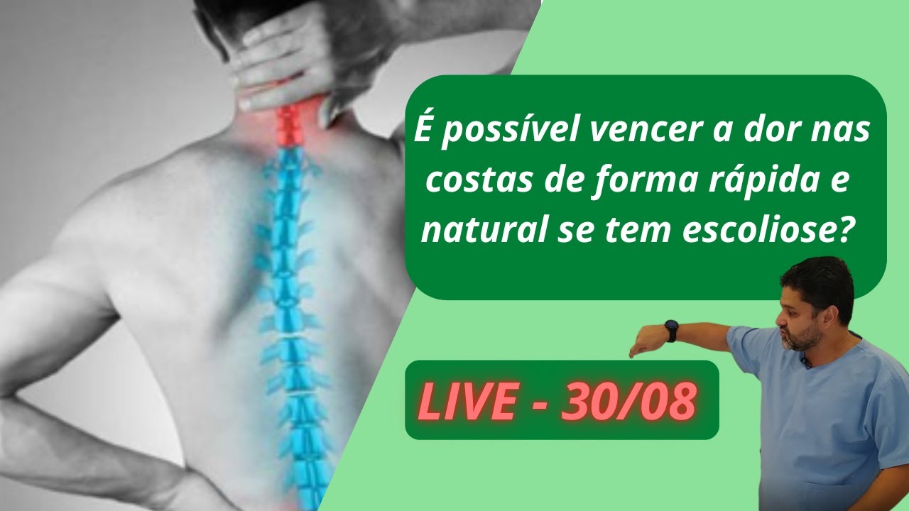 🔴 LIVE - É possível vencer a dor nas costas de forma rápida e natural se tem escoliose?