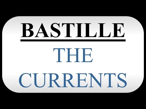 The Currents - Bastille