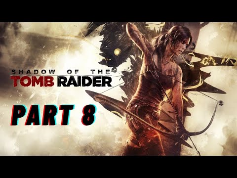 Shadow Of The Tomb Raide - PS5 Version Walkthrough Gameplay Part 8