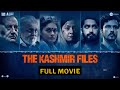 The Kashmir Files Kashmir Files Full Movie 2022 Mrinal Kulkarni Pallavi Joshi Anupam Kher