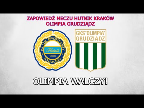 ZAPOWIEDŹ MECZU HUTNIK KRAKÓW - OLIMPIA GRUDZIĄDZ | 16. KOLEJKA BETCLIC 2. LIGA
